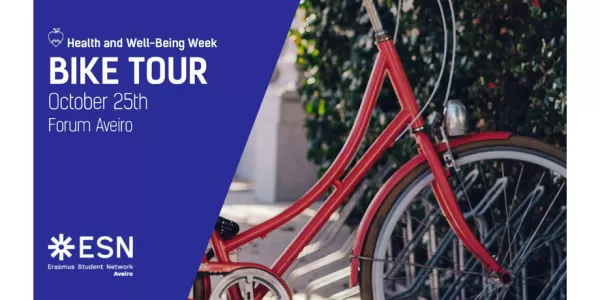 On the right side, there is text over a blue background. It reads "Health and Well-being Week, Bike Tour, October 25th , Forum Aveiro, ESN Aveiro logo". On the left, there is a picture of a bike. 
