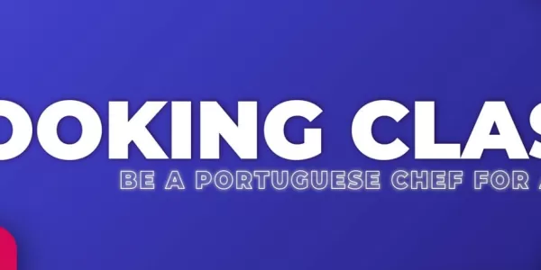 Promotional image of the activity. The text reads: Cooking Class, Be a Portuguese Chef for a Day!