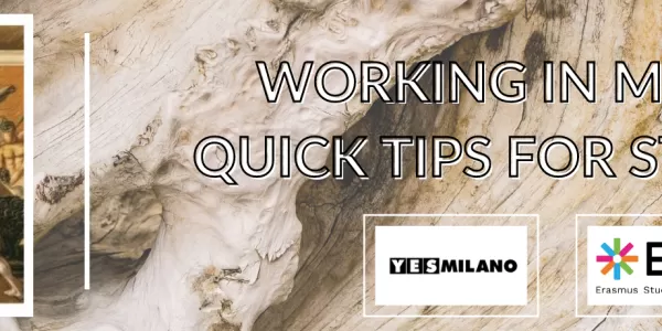 Working in Milano: Quick tips for students