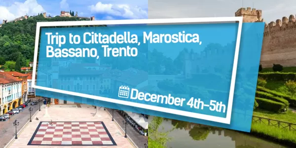 Trip to Cittadella, Marostica, Bassano, Trento event's cover image