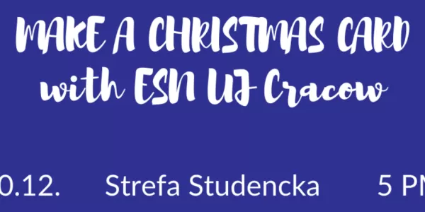 Make a Christmas Card with ESN UJ Cracow