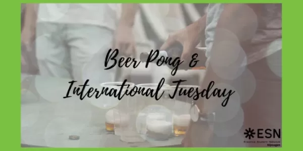 Beer Pong & International Tuesday