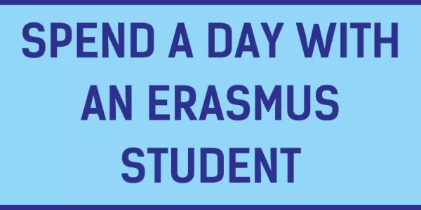 Spend a day with an erasmus