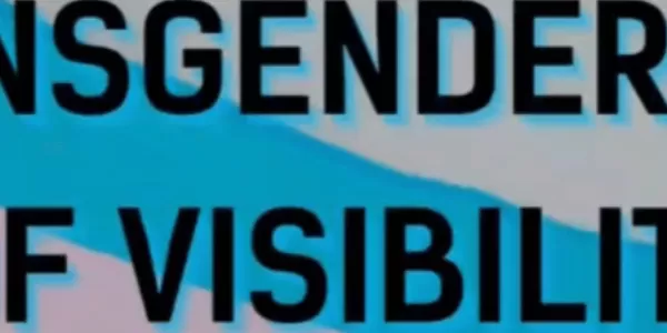 Transgender day of visibility