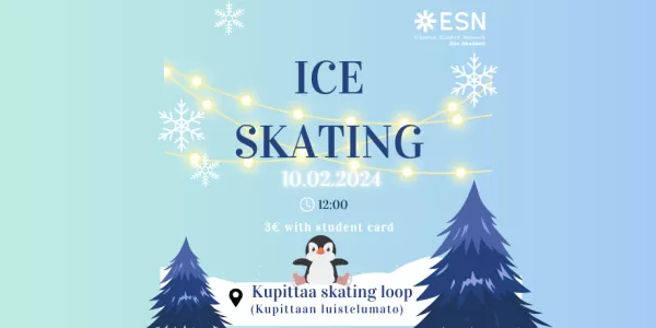 A pinguin,  spruce and fairy lights and snow on a blue background. A text "Ice skating 10.02.2024 12:00 3e with ESNcard Kupittaa skating loop (Kupittaan luistelumato)"