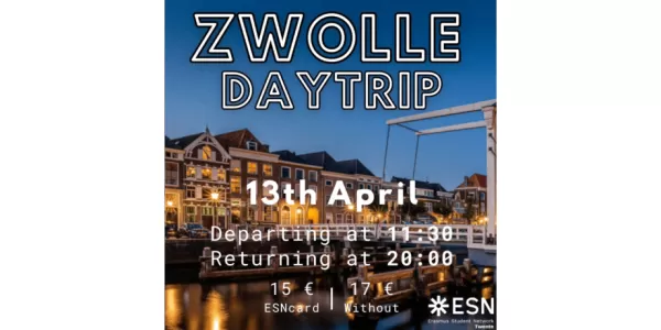 Zwolle Trip