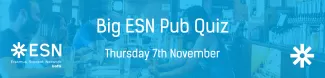 Image displays text "Big ESN Pub Quiz" on a light blue background with the date Thursday 7th November 2019.
