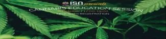 Banner for the ISN Cannabis Education Session