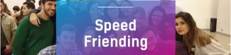 Speed Friending