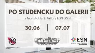 The picture shows the gallery "Raster" in the background, the name of the event "Po studencku do galerii", the dates and the logo of the organizer - ESN SGH.
