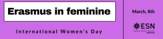 Erasmus in feminine, International Women's Day. March, 18th. ESN Valladolid