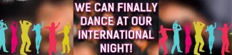 we can finally dance at our international night banner 