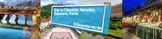 Trip to Cittadella, Marostica, Bassano, Trento event's cover image