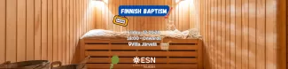 Picture of a sauna indoors, in the center a text "Finnish Baptism, 12.01.24, 18:00 onwards, Villa Järvelä". Underneath the text the ESN Åbo Akademi logo.