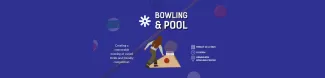 Bowling and Pool