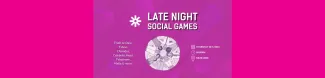 Late Night Social Games