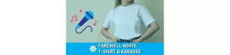 Farewell Event: White T-Shirt & Karaoke Party
